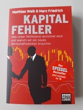 Kapitalfehler: Wie unser Wohlstand vernichtet wird Marc Friedrich Weik Buch 