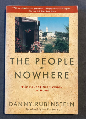 Rubinstein THE PEOPLE OF NOWHERE The Palestinian Vision of Home Times Book 1993 - Afbeelding 1 van 3