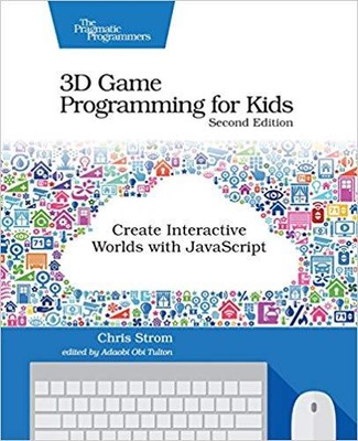 Chris Strom - 3D Game Programming for Kids 2e - New Paperback - S9000z