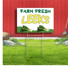 Farm Fresh Leeks Coroplast Sign Plastic Indoor Outdoor Yard Sign