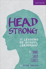 Headstrong: 11 Lessons of School Leadership by Dame Sally Coates Book The Cheap