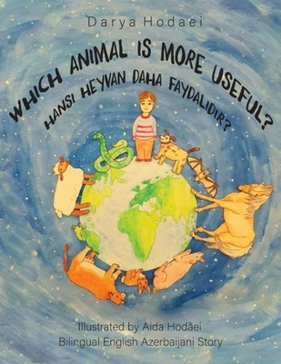 Which animal is more useful?: Hansı heyvan daha faydalıdır? (EnglishAzerbaijani