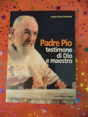 Buch Buch PATER PIO ZEUGE GOTTES UND MEISTER Angelo Maria Mischitelli (L66)