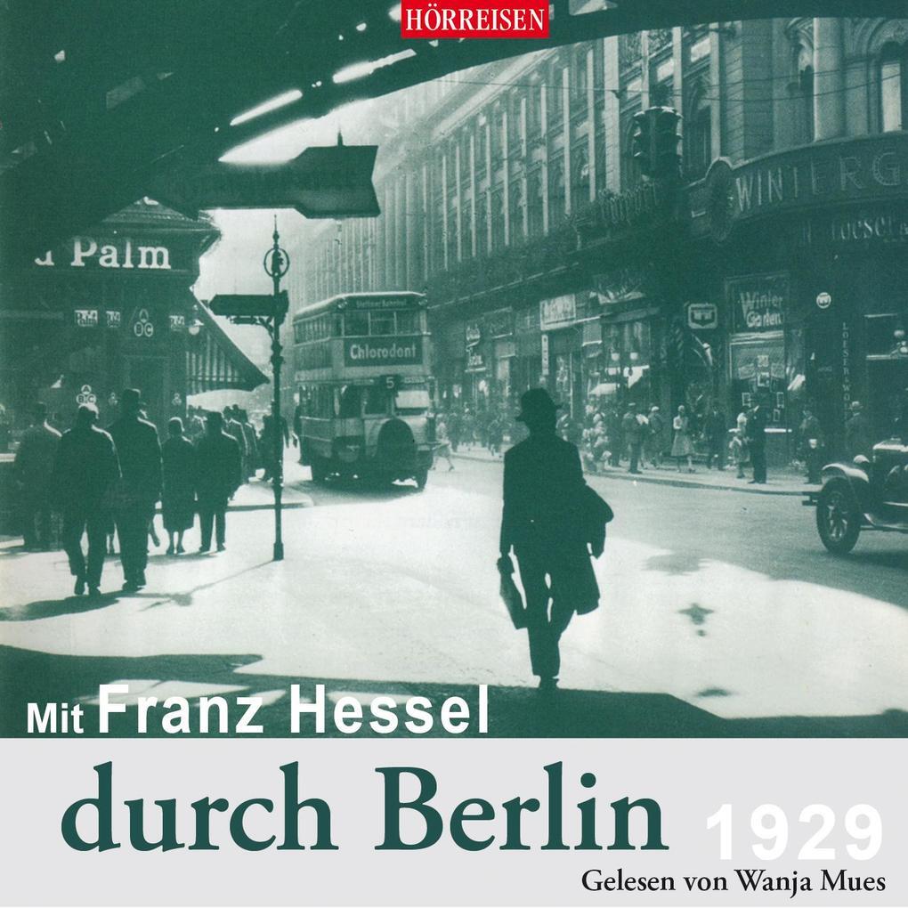 Thumbnail - Mit Franz Hessel Durch Berlin | Franz Hessel | 2019 | Deutsch