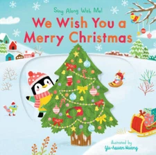 We Wish You a Merry Christmas: Sing Along With Me - Board book - VERY GOOD