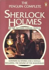 The Penguin Complete Sherlock Holmes - Paperback By Arthur Conan Doyle - GOOD