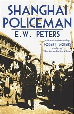 Shanghai Policeman: With a New Foreword by Robert Bickers (Paperback or Softback
