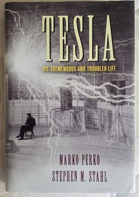 TESLA His Tremendous and Troubled Life by Perko and Stahl (2022) HC/DJ Illust.