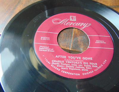 Charlie Ventura - After You've Gone/Old Man River w/ B Rich Mercury 45RPM EX EX-