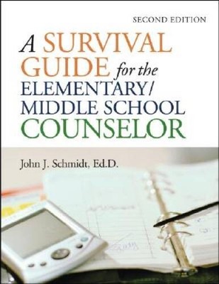 A Survival Guide for the ElementaryMiddle School Counselor (J-B Ed: Surv - GOOD
