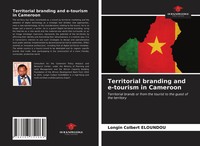 Longin Colbert Eloundou | Territorial Branding And E-Tourism In Cameroon | Buch