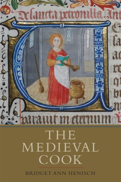 The Medieval Cook by Bridget A. Henisch PAPERBACK 9781843838265