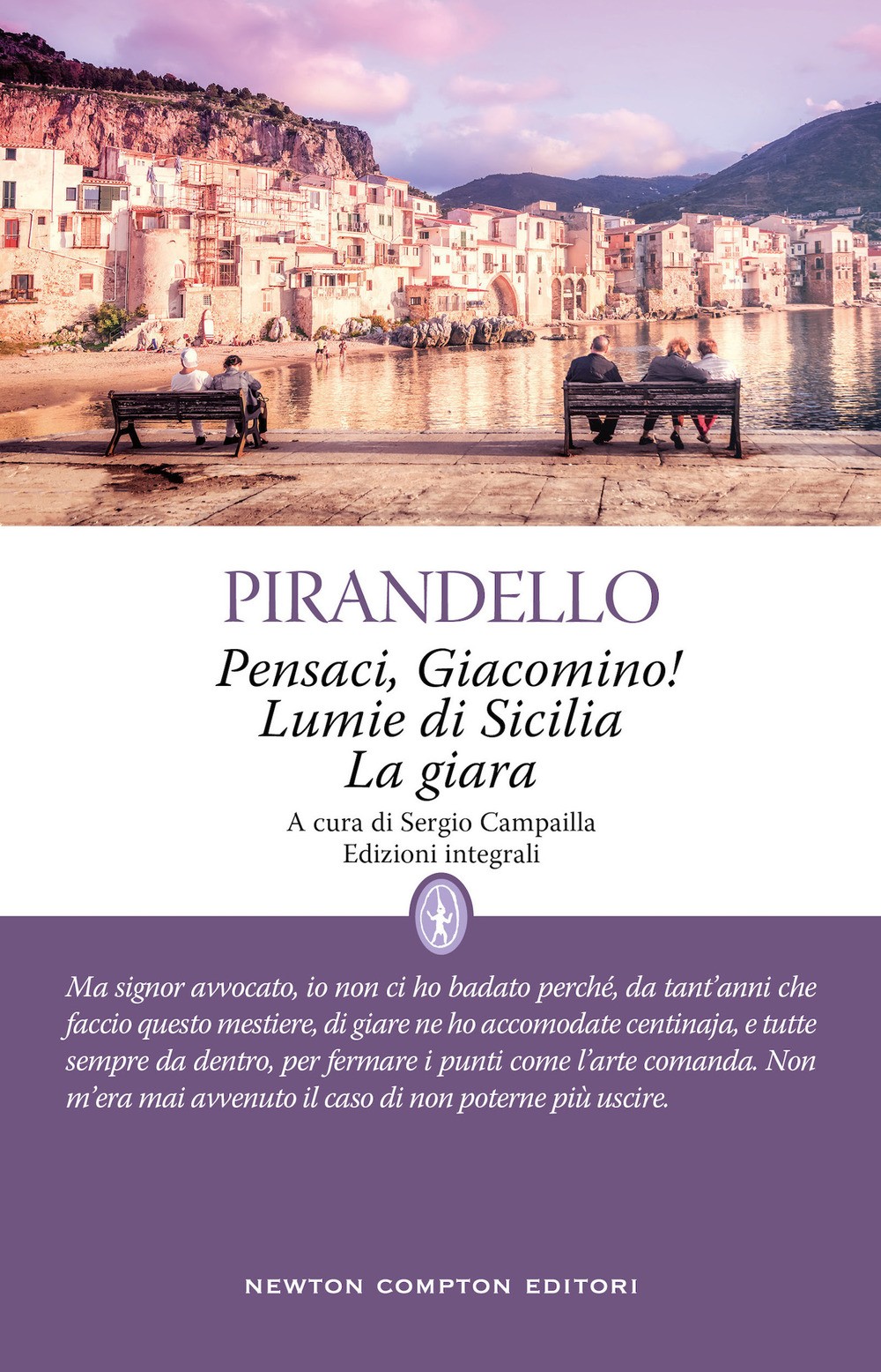 Pensaci, Giacomino!-Lumie di Sicilia-La giara - Pirandello Luigi