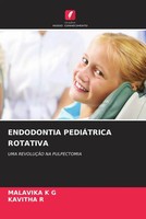 Malavika K G (U. A.) | Endodontia PediÁTrica Rotativa | Taschenbuch (2022)