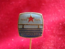 THE BATTLE OF BATINA - BATINSKA BITKA  WWII  1944 -1974 - vintage pin badge