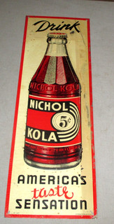 1930'S NICHOL KOLA VERTICAL EMBOSSED SODA BOTTLE SIGN A 127 PARKER METAL 24"