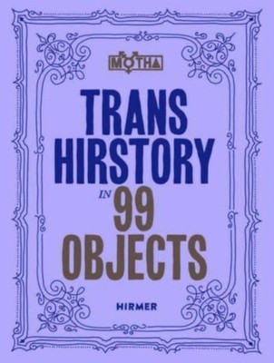 TRANS HIRSTORY IN 99 OBJECTS by FRANZ, DAVID EVANS Paperback Self Help Business