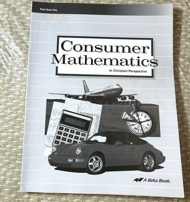Abeka Consumer Mathematics Test and Quiz Key, 2nd Edition Teacher Key Paperback