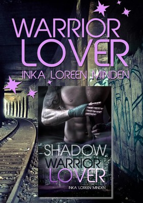 Warrior Lover Doppelband 6 Shadow und Cat / Pyro und Acid Inka Loreen Minden