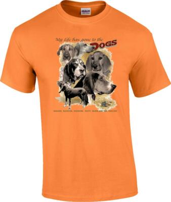 Walker Redtick My Life Has Gone to the Dogs Coon Hound Hunting Hunter T-Shirt