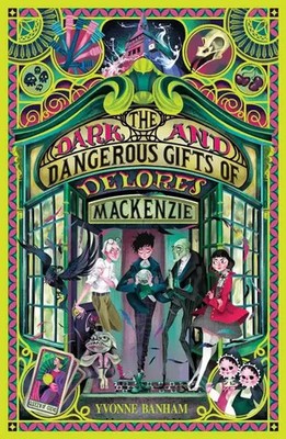The Dark and Dangerous Gifts of Delores Mackenzie Yvonne Banham Taschenbuch 2023