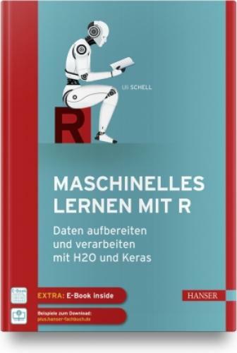 Thumbnail - Maschinelles Lernen Mit R, M. 1 Buch, M. 1 E-book Daten Aufbereiten