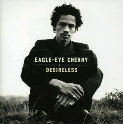 Desireless von Eagle-Eye Cherry  (CD, 1998)
