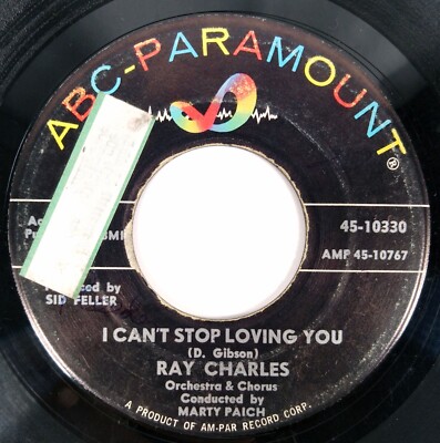 Ray Charles I Can't Stop Loving You 45 RPM 7'' Vinyl Single 1962 - 45-10330