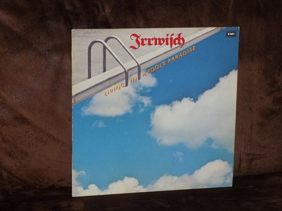 Vinyl-LP: IRRWISCH - Living In A Fool's Paradise (1982) near Mint!