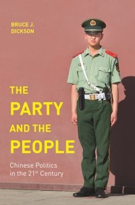 The Party and the People : Chinese Politics in the 21st Century H