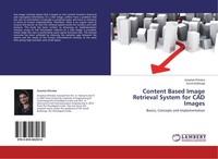 Content Based Image Retrieval System For CAD Images Anaahat Dhindsa
