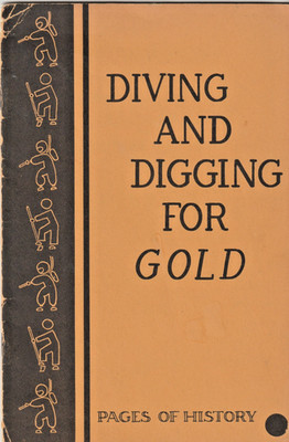Diving and Digging for Gold & Gold Fever - The Art of Panning & Sluicing-2 Books