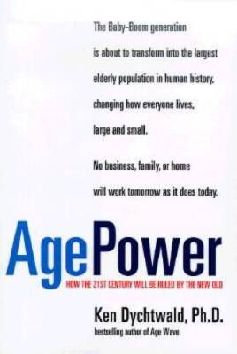 Age Power - Hardcover By Dychtwald, Ken - GOOD