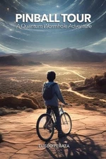 Pinball Tour: A Quantum Wormhole Adventure by Eliseo Peraza (English) Paperback
