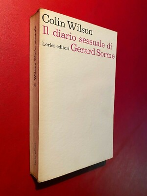 Colin WILSON - SEXUALTAGEBUCH VON GERARD SORME Ed LERICI (1 ED 1965) Buch
