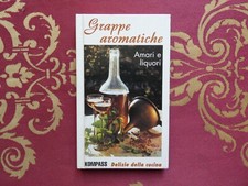 Grappe Aromatiche amari e liquori Kompass