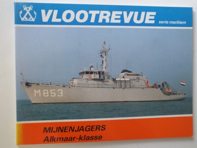 De Tripartite Mijnenjagers van de Alkmaar-klasse (Vlootrevue)