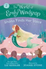 The World of Emily Windsnap: Shona Finds Her Voice by Kessler, Liz