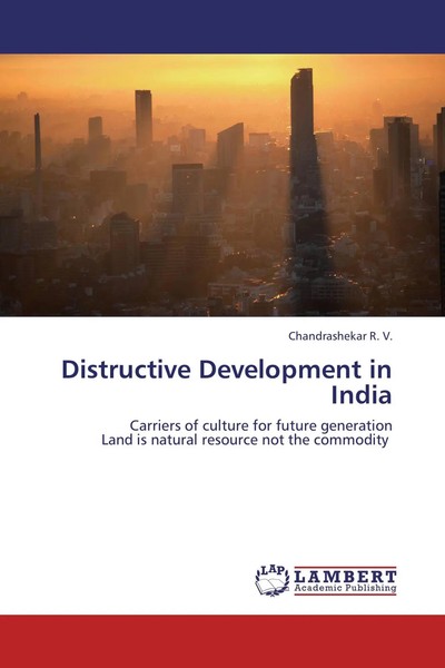 Chandrashekar R. V. | Distructive Development In India | Taschenbuch | Englisch-image