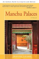 Manchu Palaces A Novel Jeanne Larsen Taschenbuch Kartoniert / Broschiert 2009