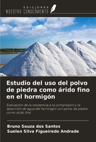 Bruno Souza Dos Santos (U. A.) | Estudio Del Uso Del Polvo De Piedra Como...