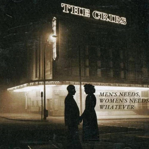 The Cribs - Men's Needs, Women's Needs, Whatever (CD) New and Sealed