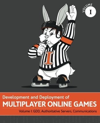 Development and Deployment of Multiplayer Online Games, Vol I: GDD, - VERY GOOD