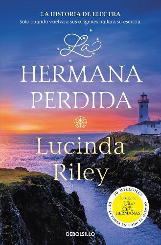 Lucinda Riley La hermana perdida / The Missing Sister (Tascabile)