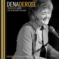 Derose Dena - Travelin LIGHT-LIVE In Antwer - Cd - F600Z