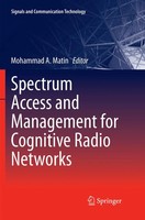 Mohammad A Matin | Spectrum Access And Management For Cognitive Radio Networks