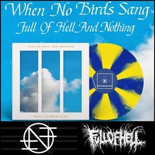 NOTHING FULL OF HELL When No Birds Sang LP Pi...