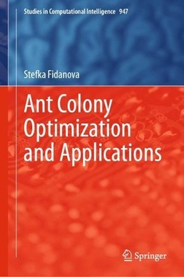 Ant Colony Optimization and Applications by Stefka Fidanova (English) Hardcover