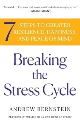 Andrew Bernstein Breaking the Stress Cycle (Paperback)