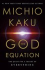 The God Equation: The Quest for a Theory of Everything - Hardcover - GOOD